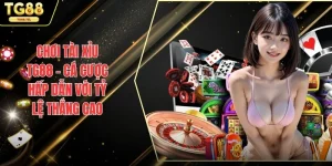 Chơi Tài Xỉu TG88